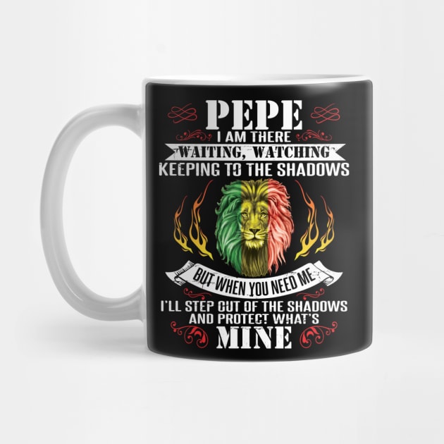 Pepe I Am There Waiting Watching Keeping You Need I'll Step Out Of The Shadows Protect What's Mine by tieushop091